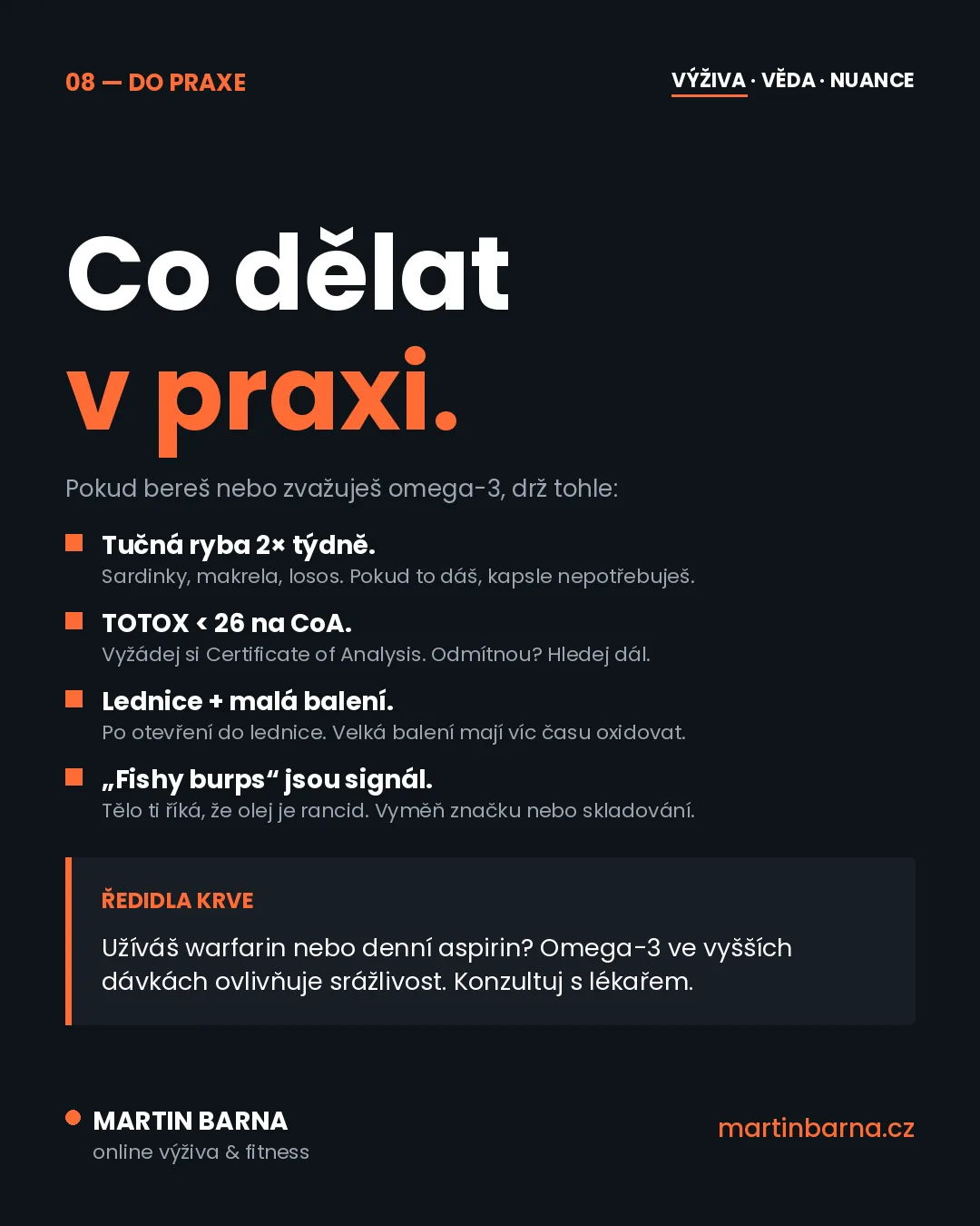 Většina rybího oleje je nejspíš zoxidovaná — hlavní páka
